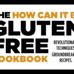 Lessons Learned From Gluten-Free Baking